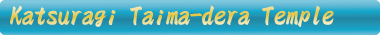 Taima-dera Temple